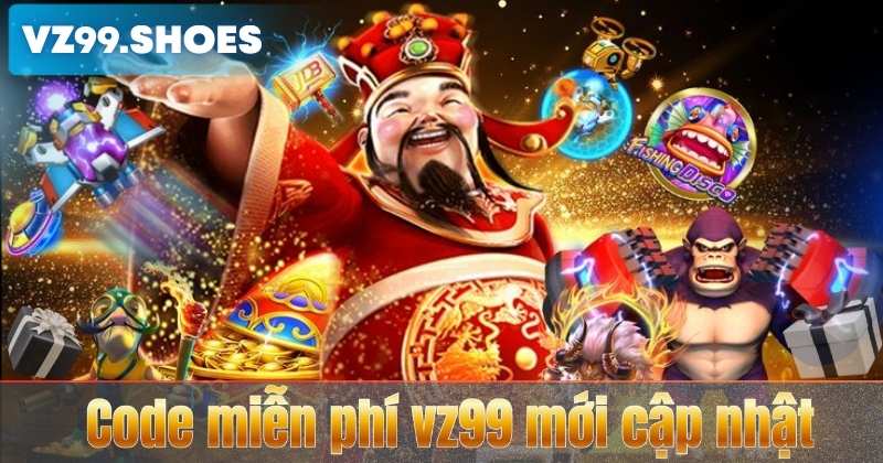 Code miễn phí vz99 mới cập nhật