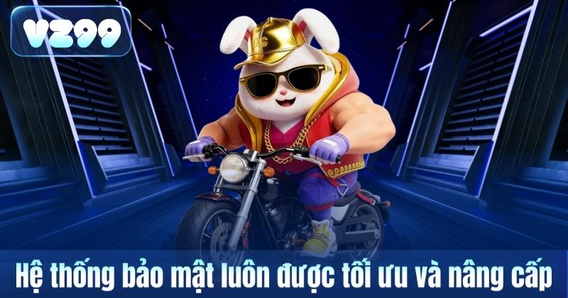 Hệ thống bảo mật luôn được tối ưu và nâng cấp